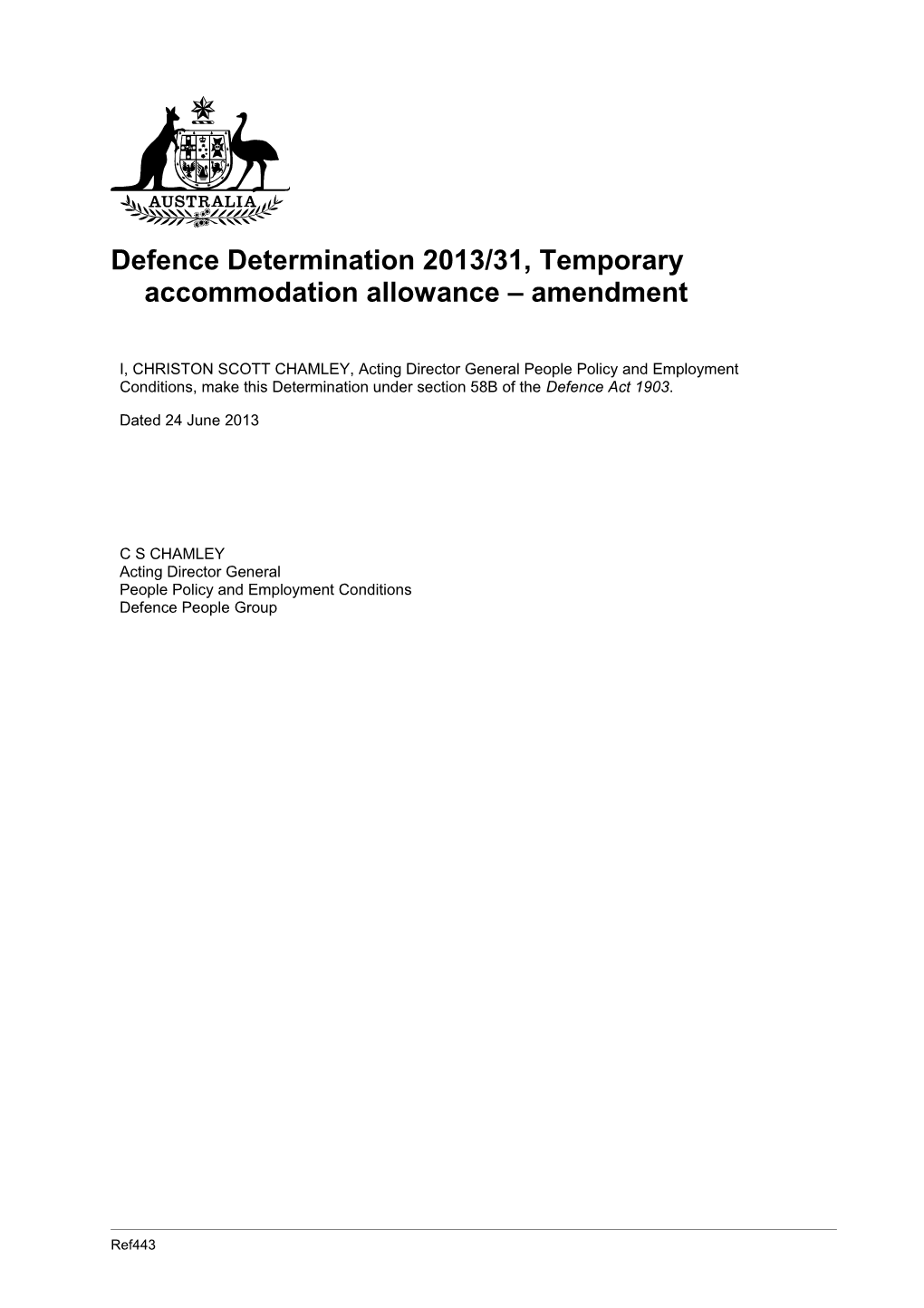 Defence Determination 2013/31, Temporary Accommodation Allowance Amendment