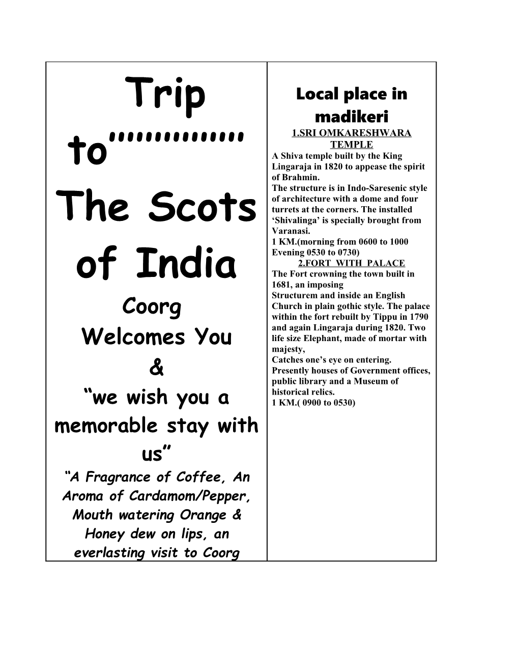 A Trip to the Scots of India