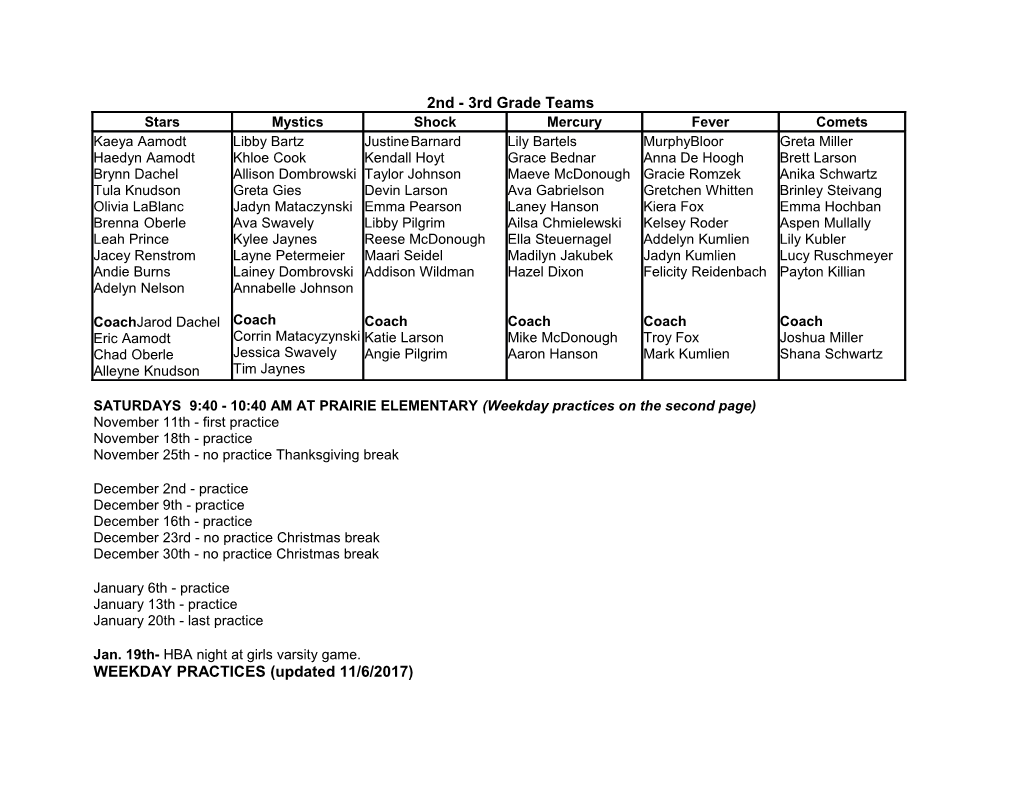 SATURDAYS 9:40 - 10:40 AM at PRAIRIE ELEMENTARY(Weekday Practices on the Second Page)