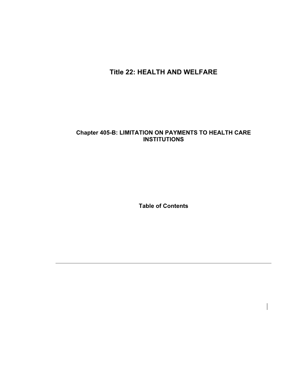 MRS Title 22, Chapter405-B: LIMITATION on PAYMENTS to HEALTH CARE INSTITUTIONS