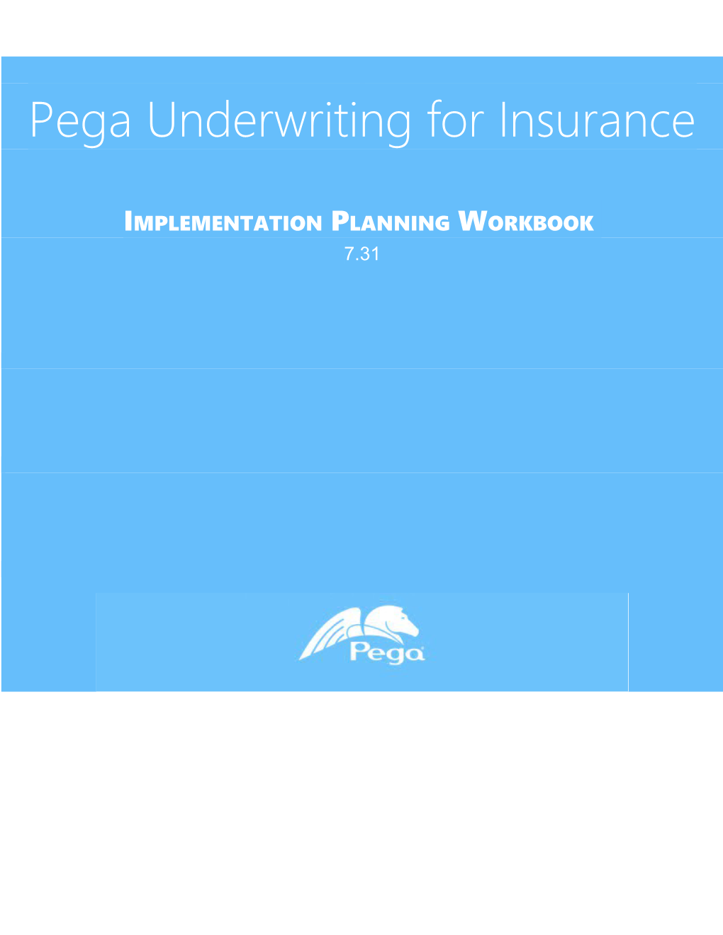 Pega Underwriting for Insurance