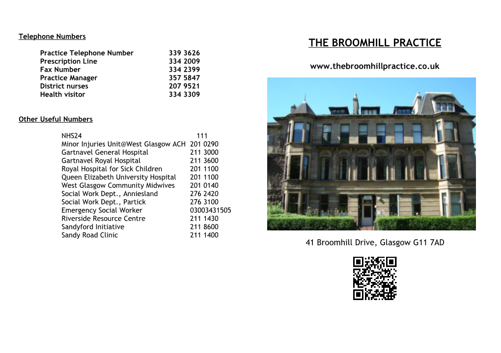 We Welcome You to the Broomhill Practice and Trust That You Will Find Our Services Helpful