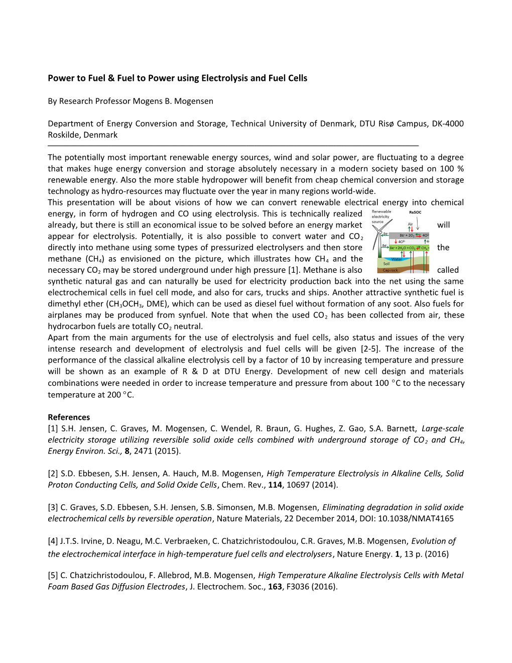 Power to Fuel & Fuel to Power Using Electrolysis and Fuel Cells