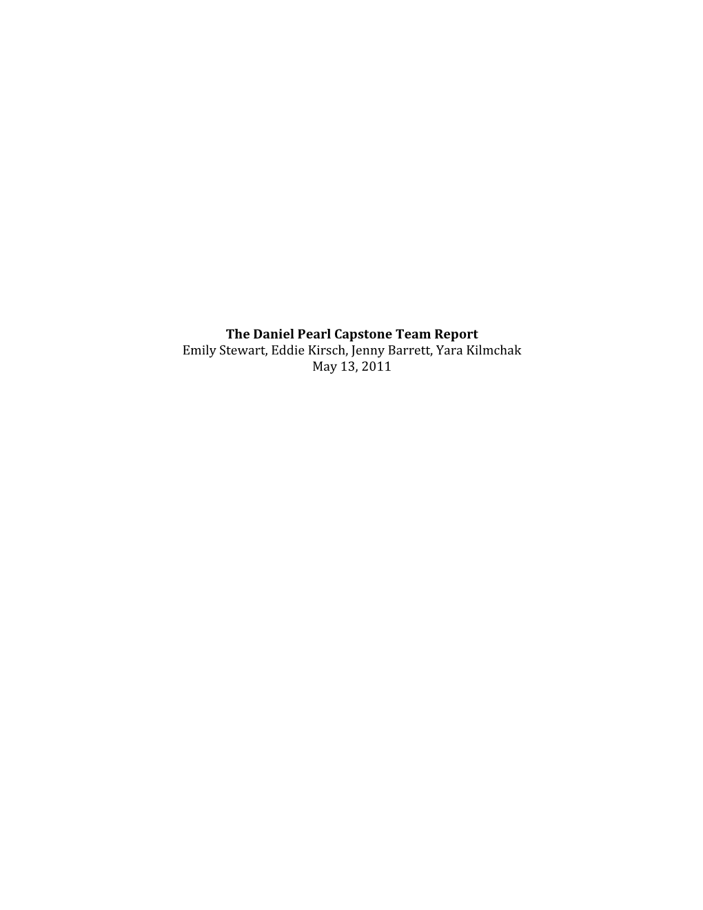 The Daniel Pearl Capstone Team Report