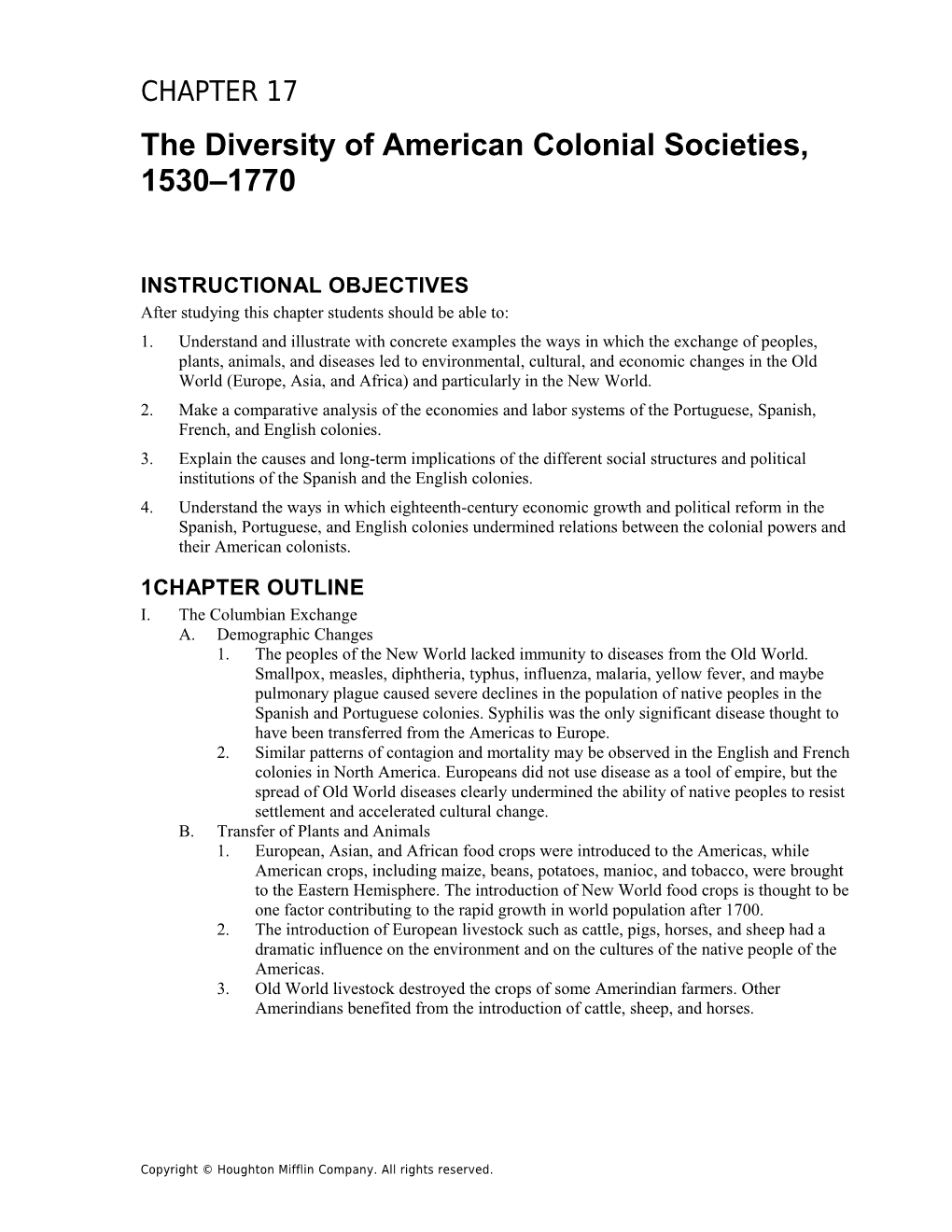 Chapter 18: the Diversity of American Colonial Societies, 1530 1770 1