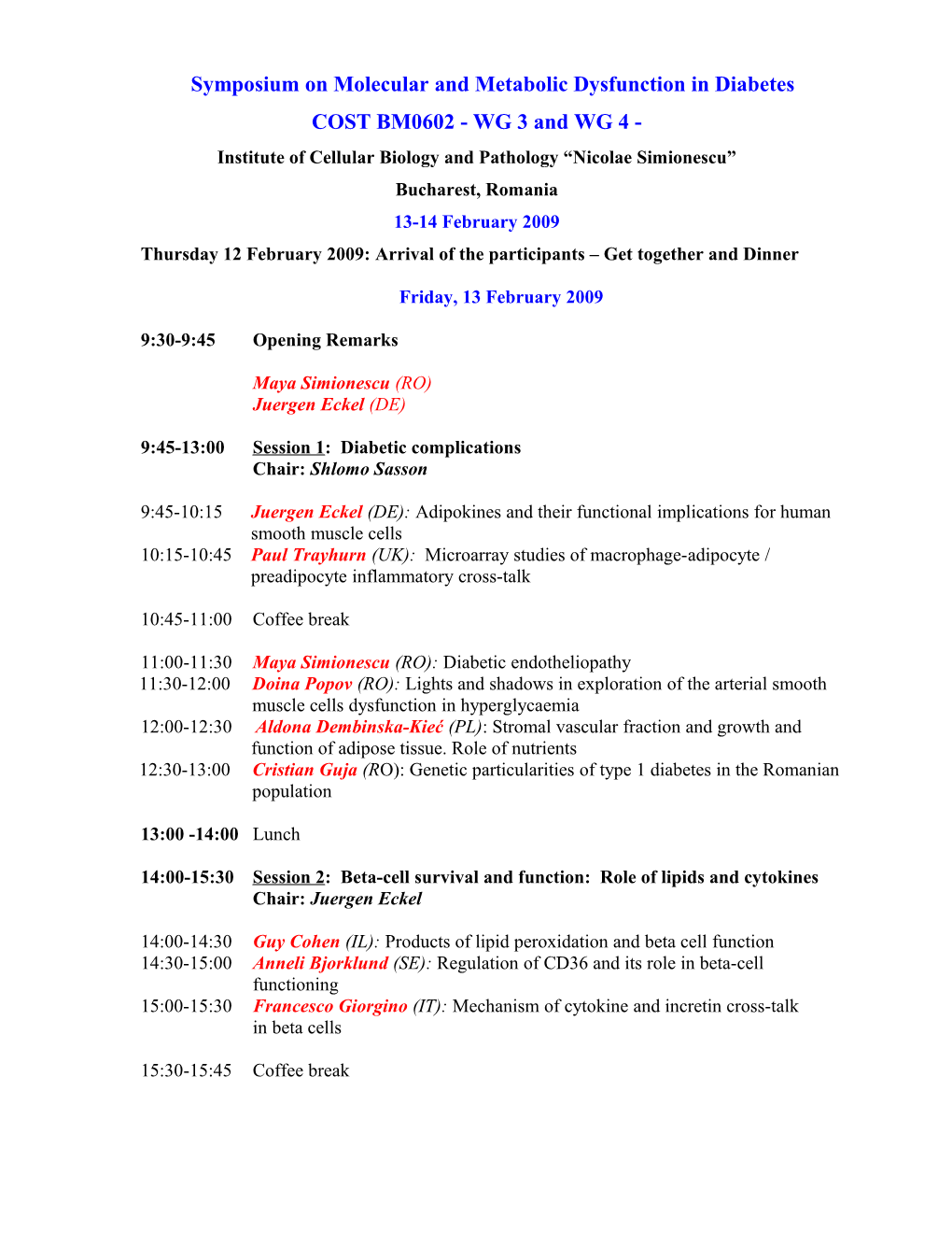 Symposium on Molecular and Metabolic Dysfunctions in Diabetes