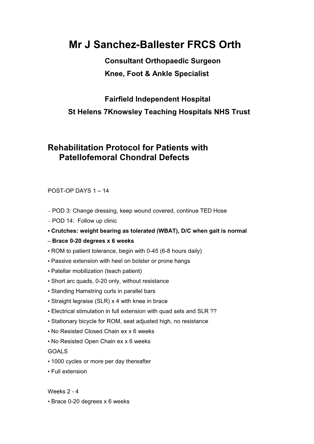 Rehabilitation Protocol for Patients with Chondral Defects on the Femur Or Tibia