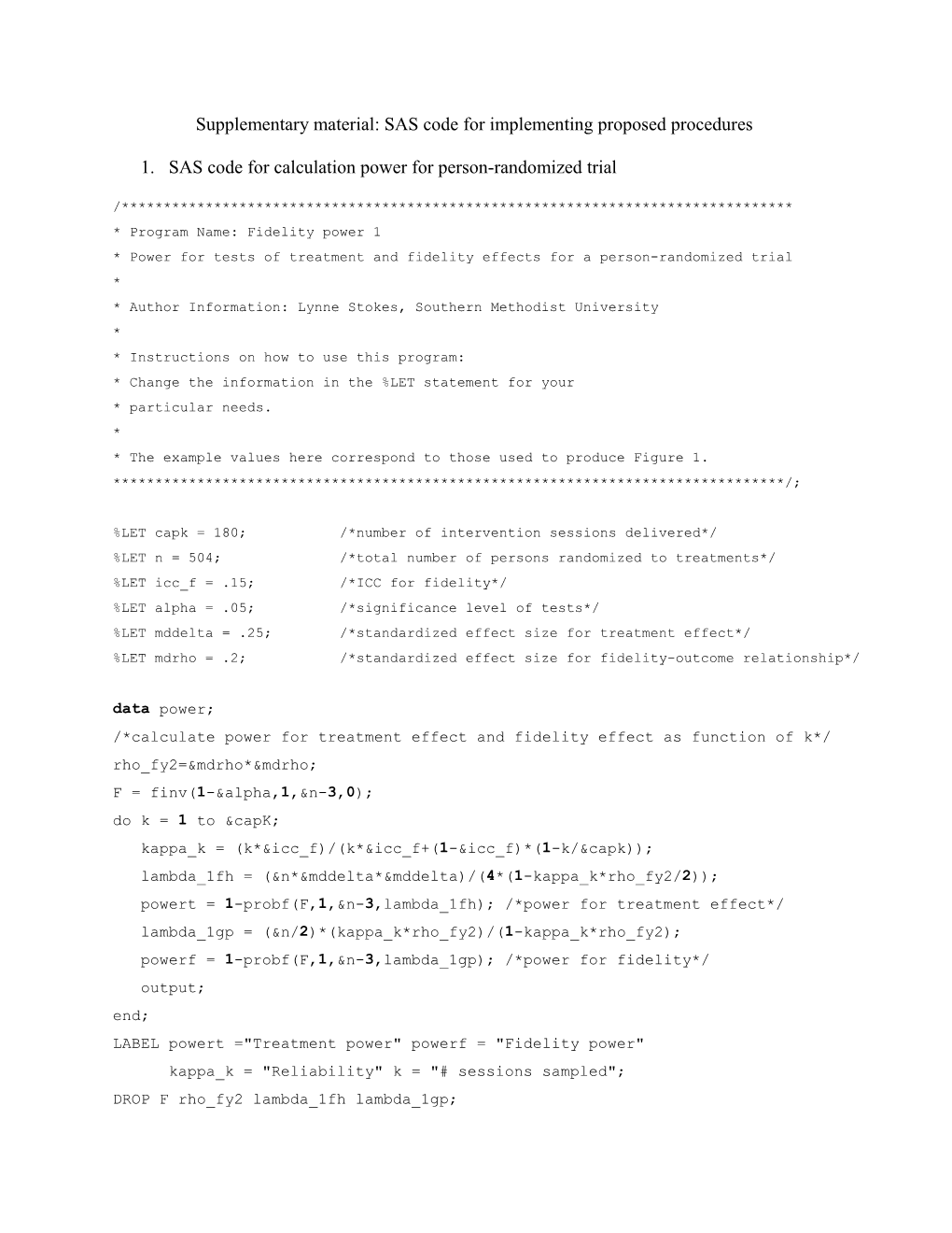 Supplementary Material: SAS Code for Implementing Proposed Procedures