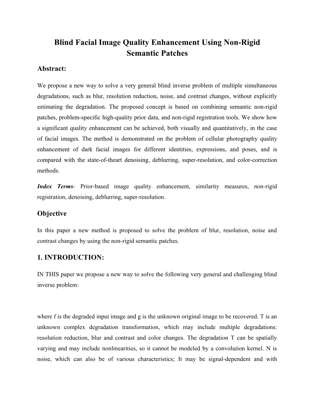 Blind Facial Image Quality Enhancement Using Non-Rigid Semantic Patches