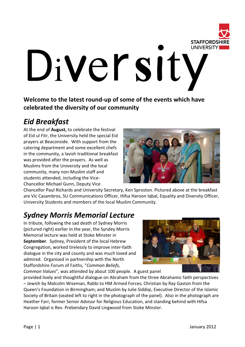 Welcome to the Latest Round-Up of Some of the Events Which Have Celebrated the Diversity