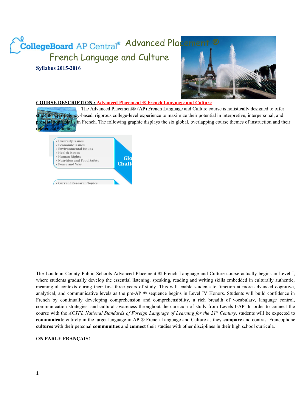 COURSE DESCRIPTION : Advanced Placement French Language and Culture