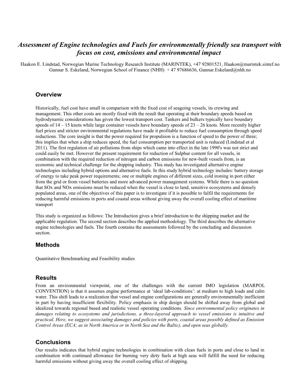 Assessment of Engine Technologies and Fuels for Environmentally Friendly Sea Transport