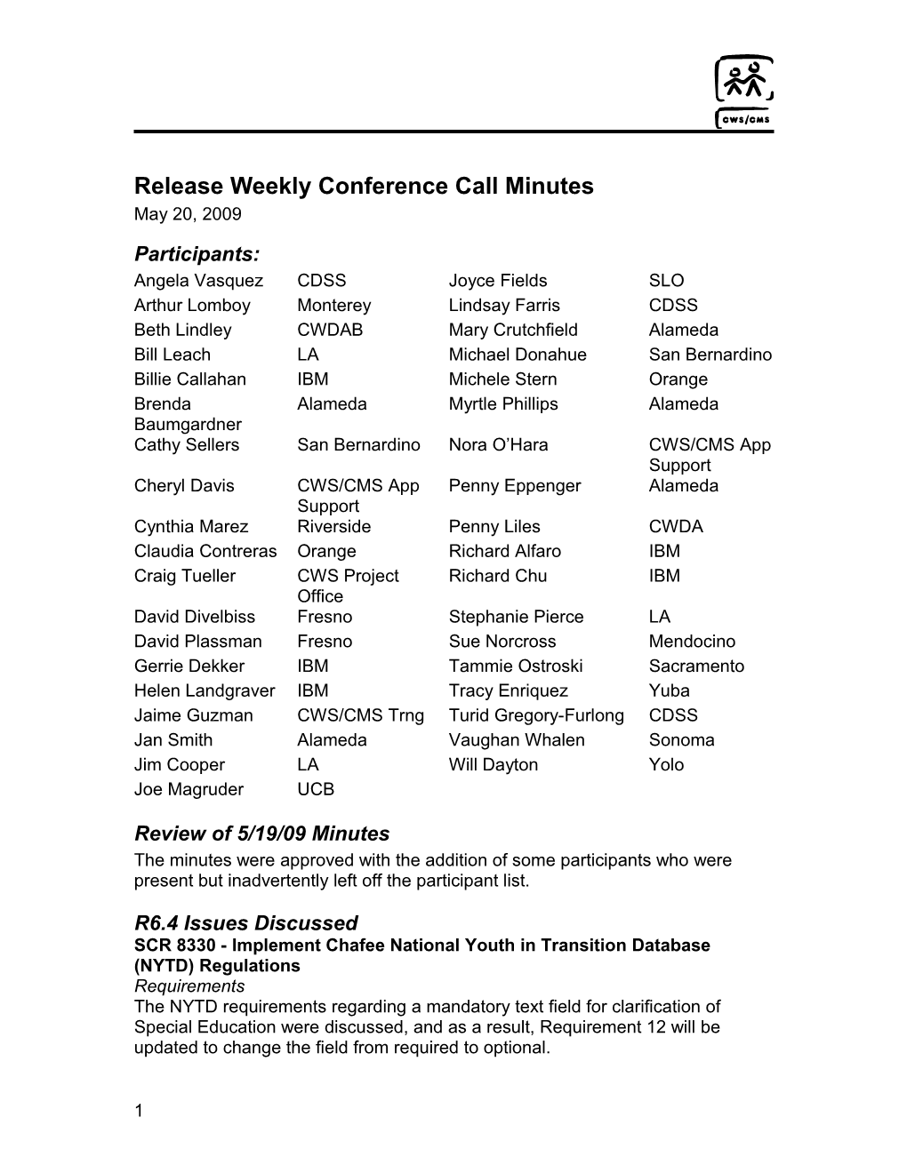 Release Weekly Conference Call Minutes