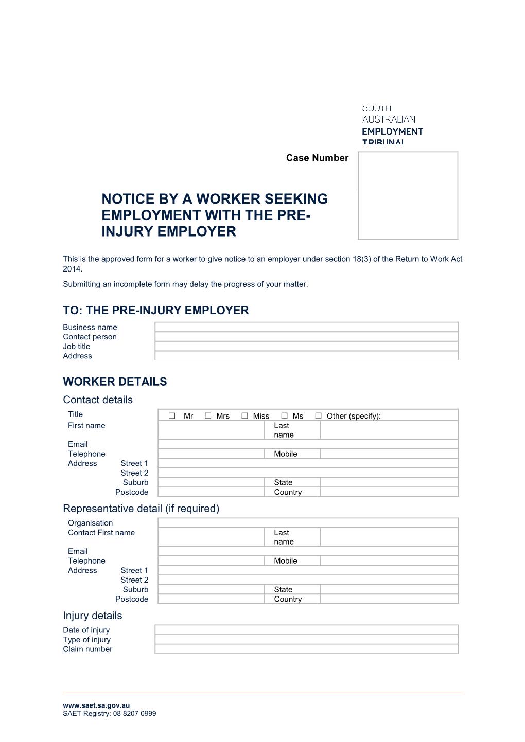 Notice by a Worker Seeking Employment with the Pre-Injury Employer