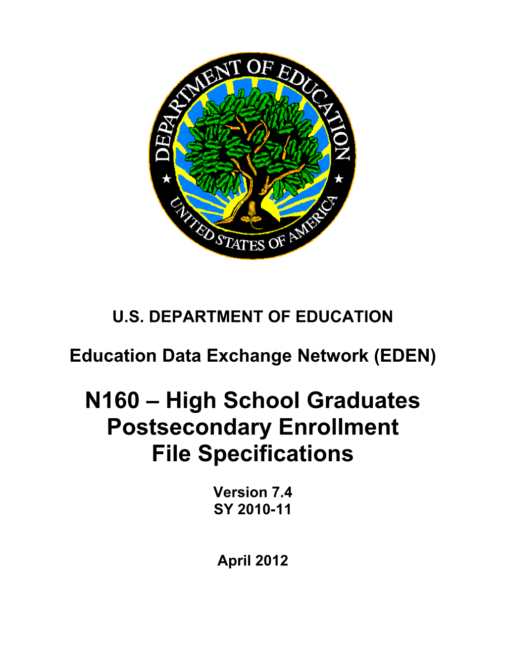 High School Graduates Postsecondary Enrollment File Specifications