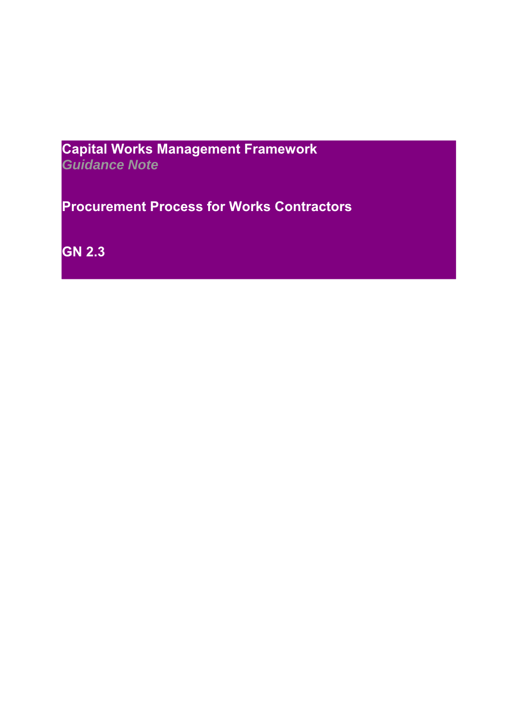 Procurement Process for Works Contractors Document Reference GN 2.3. V.1.1. 22 December 2010