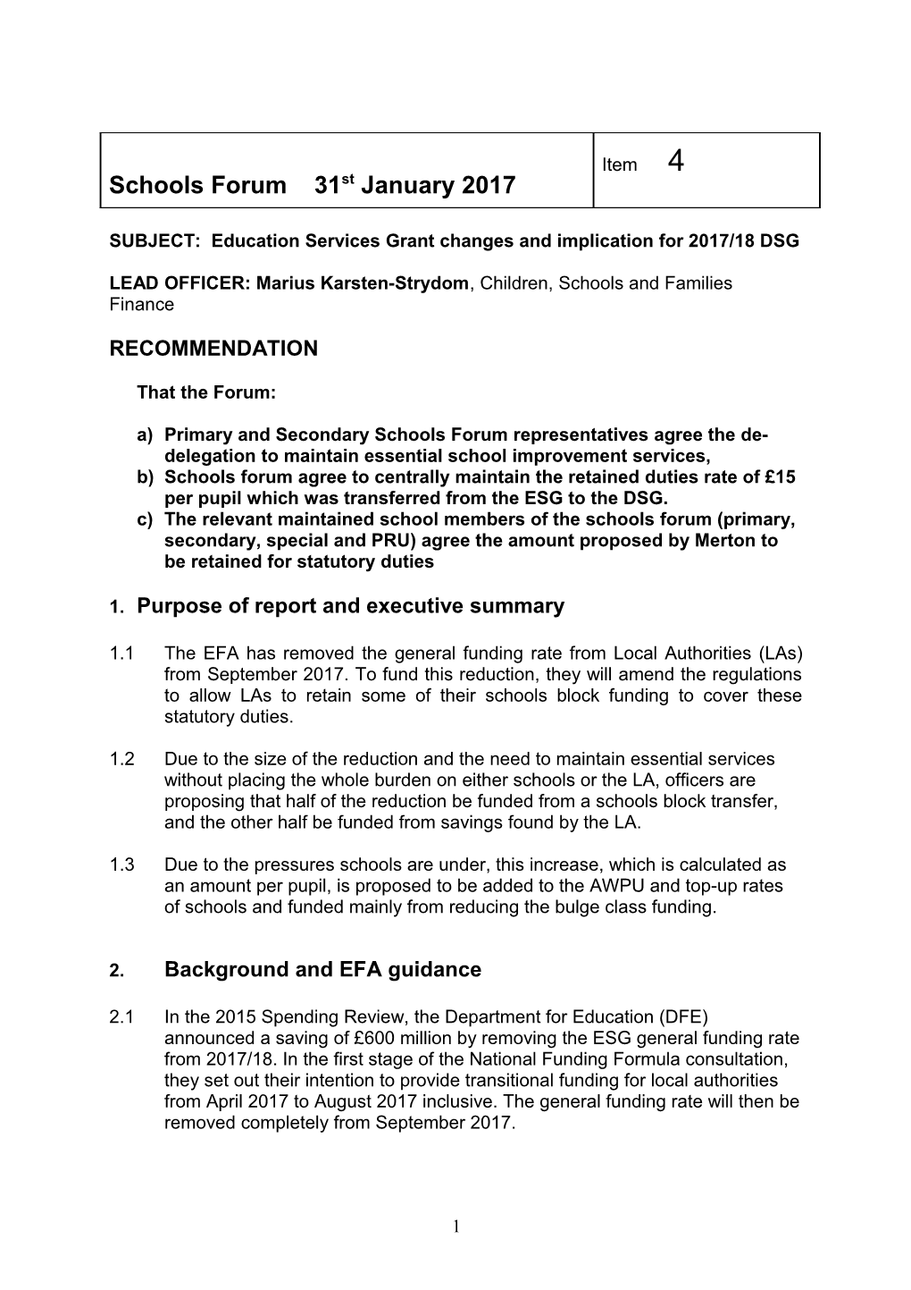 SUBJECT: Education Services Grant Changes and Implication for 2017/18 DSG