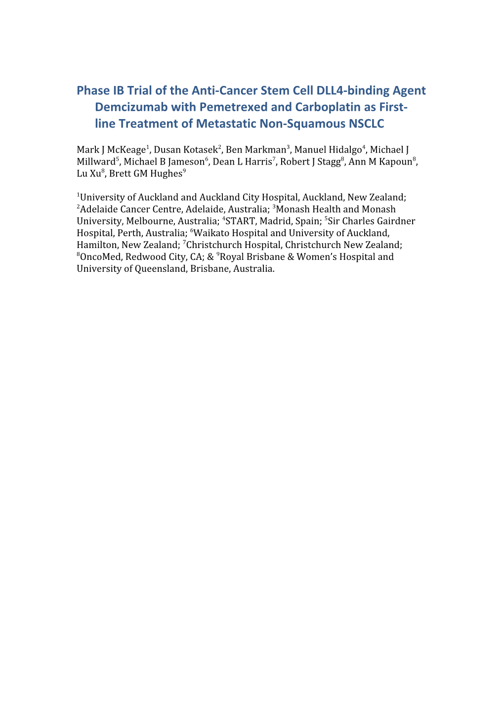 Phase IB Trial of the Anti-Cancer Stem Cell DLL4-Binding Agent Demcizumab with Pemetrexed