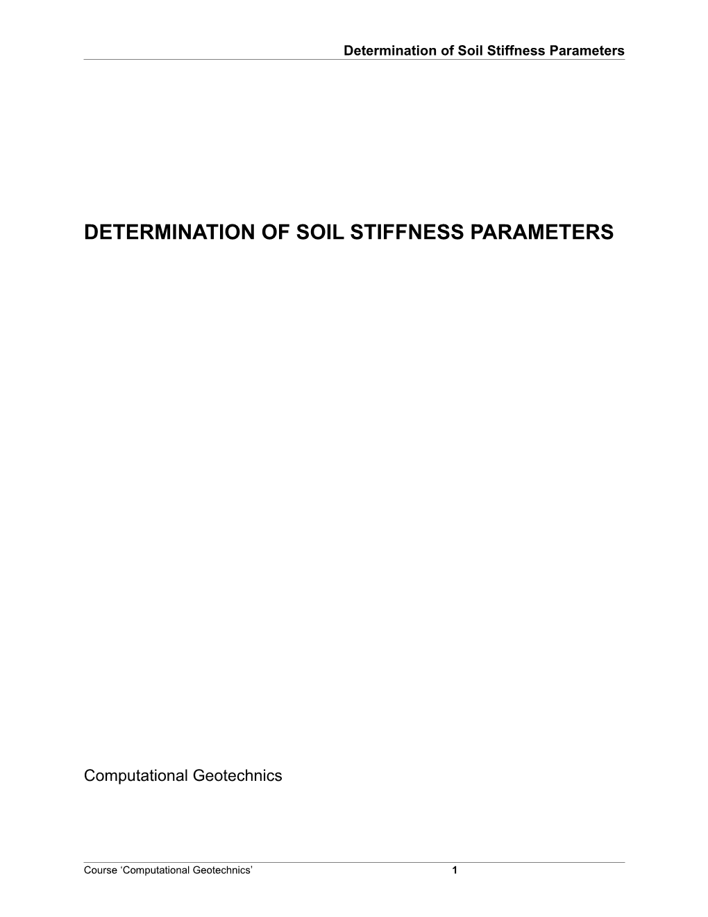 Determination of Soil Stiffness Parameters