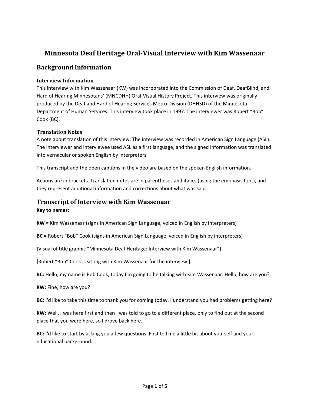 Minnesota Deaf Heritage Oral-Visual Interview with Kim Wassenaar