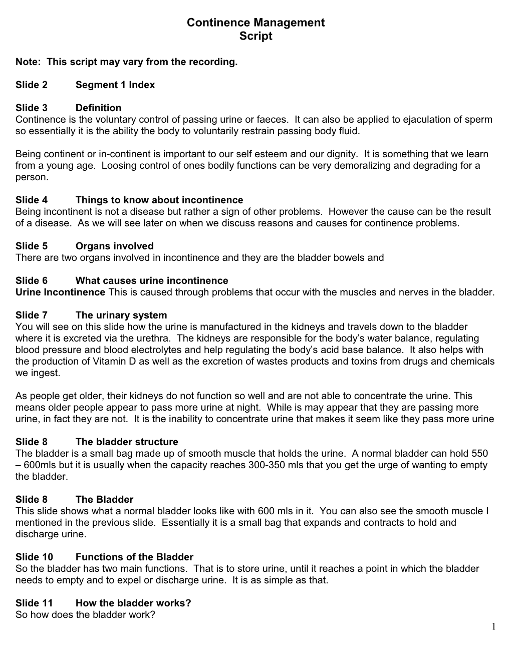 Script Continence Management