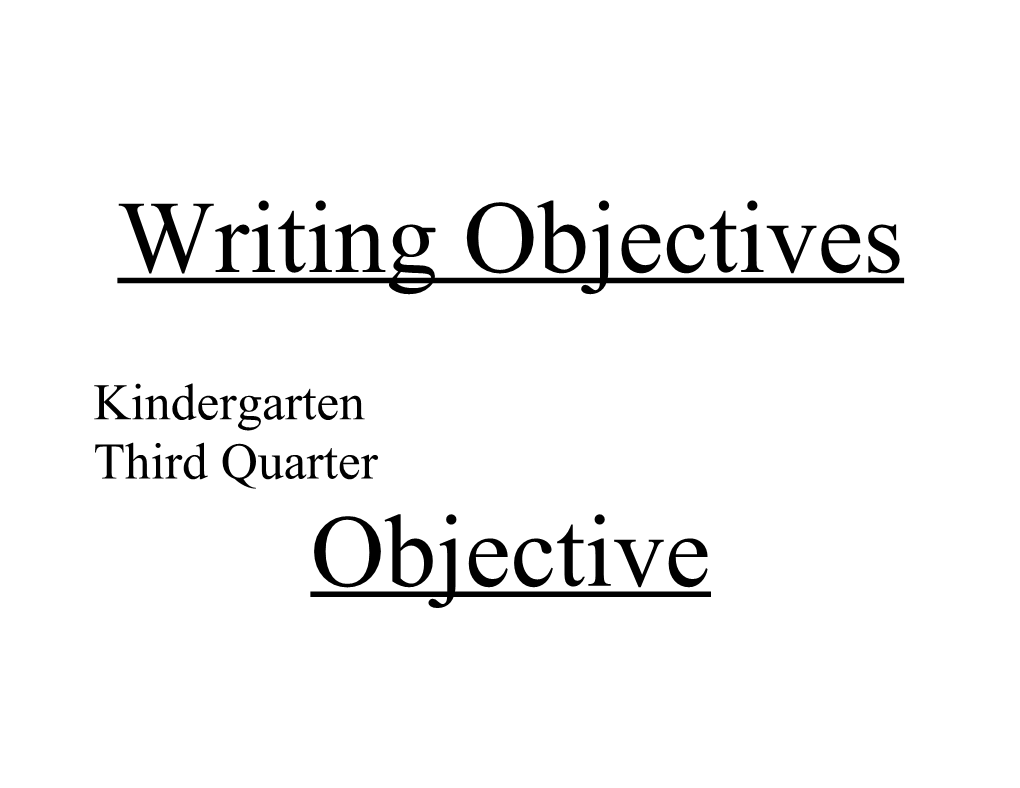 Writing Objectives