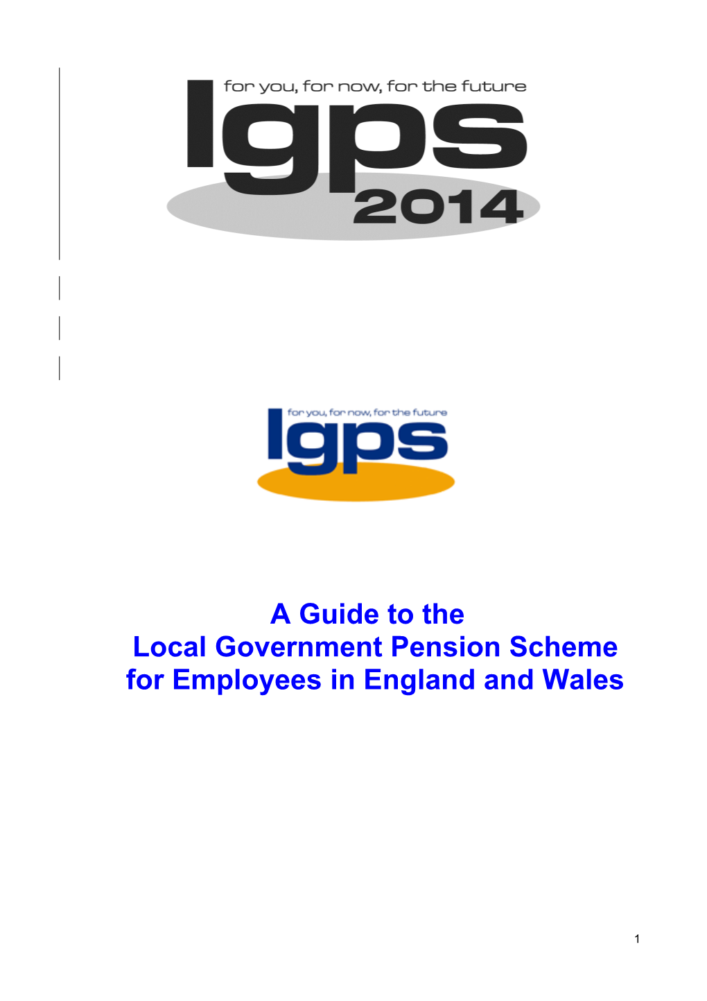A Guide to the Local Government Pension Scheme for Employees in England and Wales - 1 April 2008