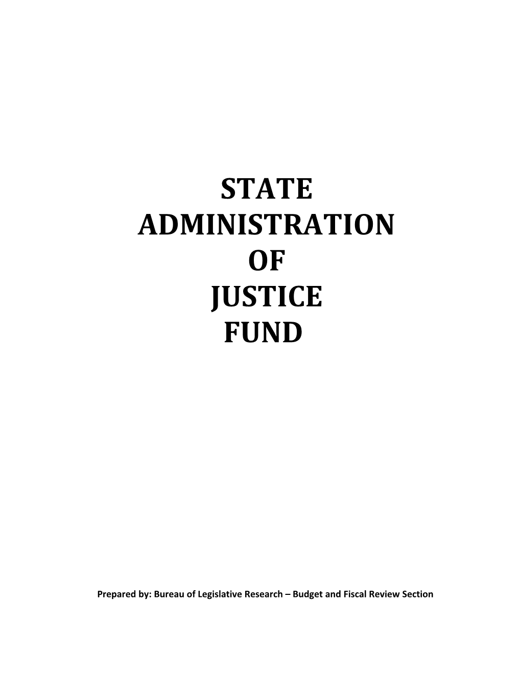 State Administration of Justice Fund