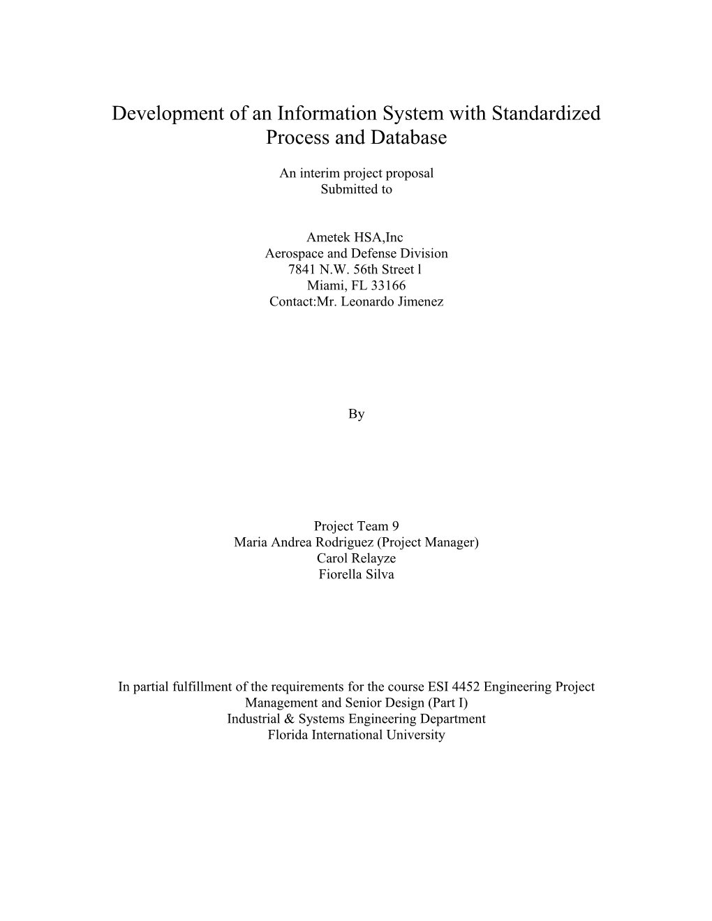 Development of an Information System with Standardized Process and Database