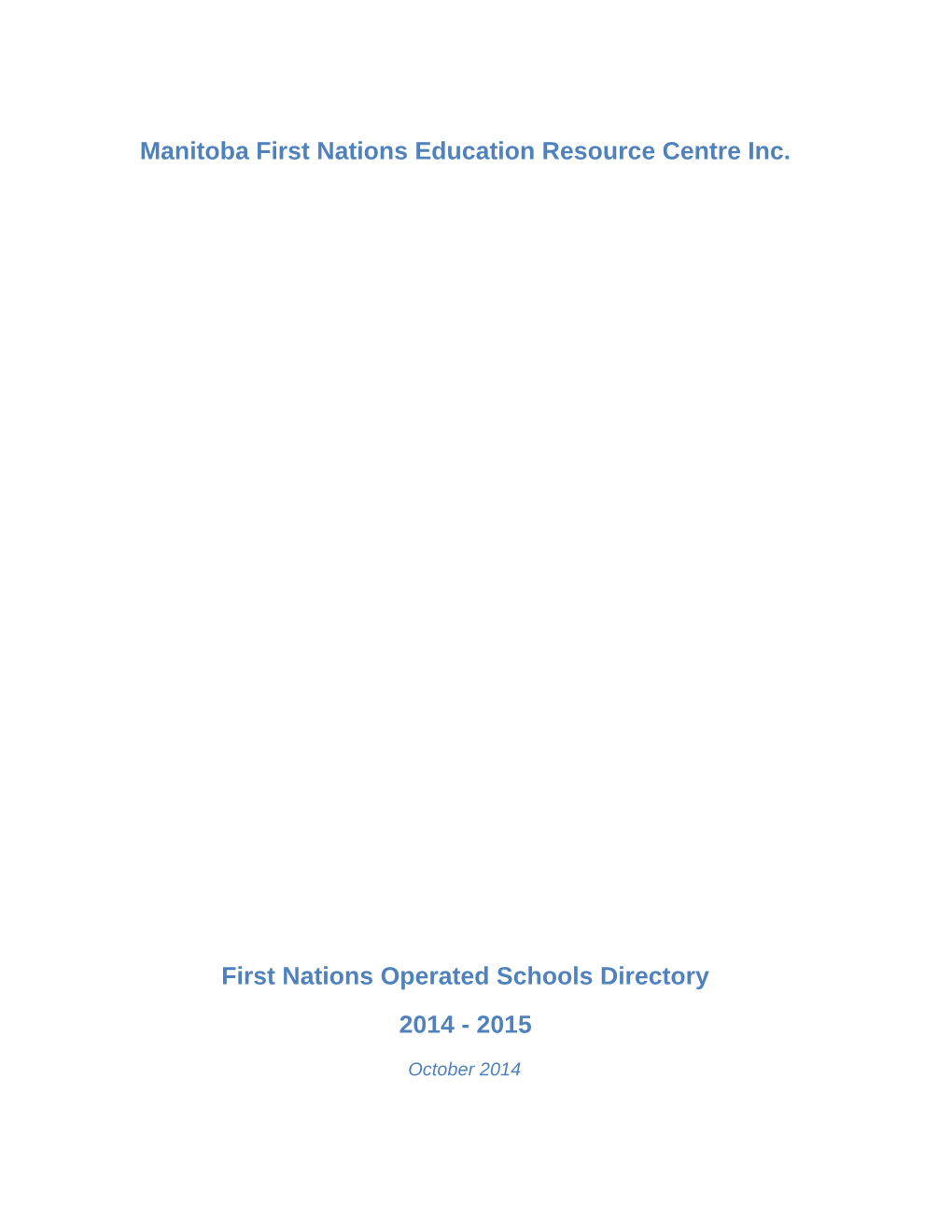 Manitoba First Nations Education Resource Centre Inc