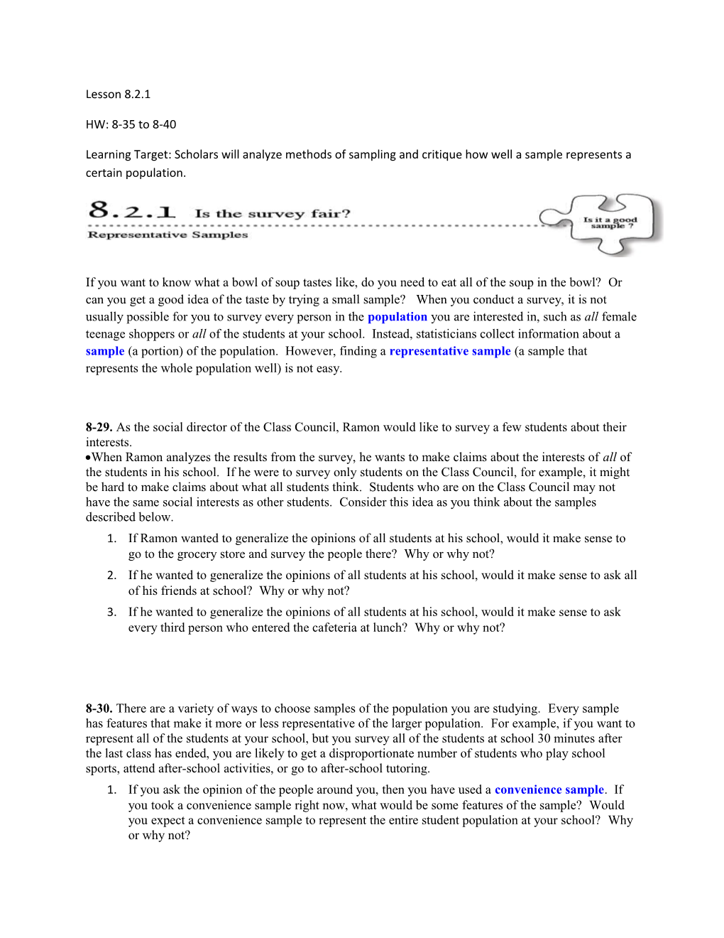 Learning Target: Scholars Will Analyze Methods of Sampling and Critique How Well a Sample