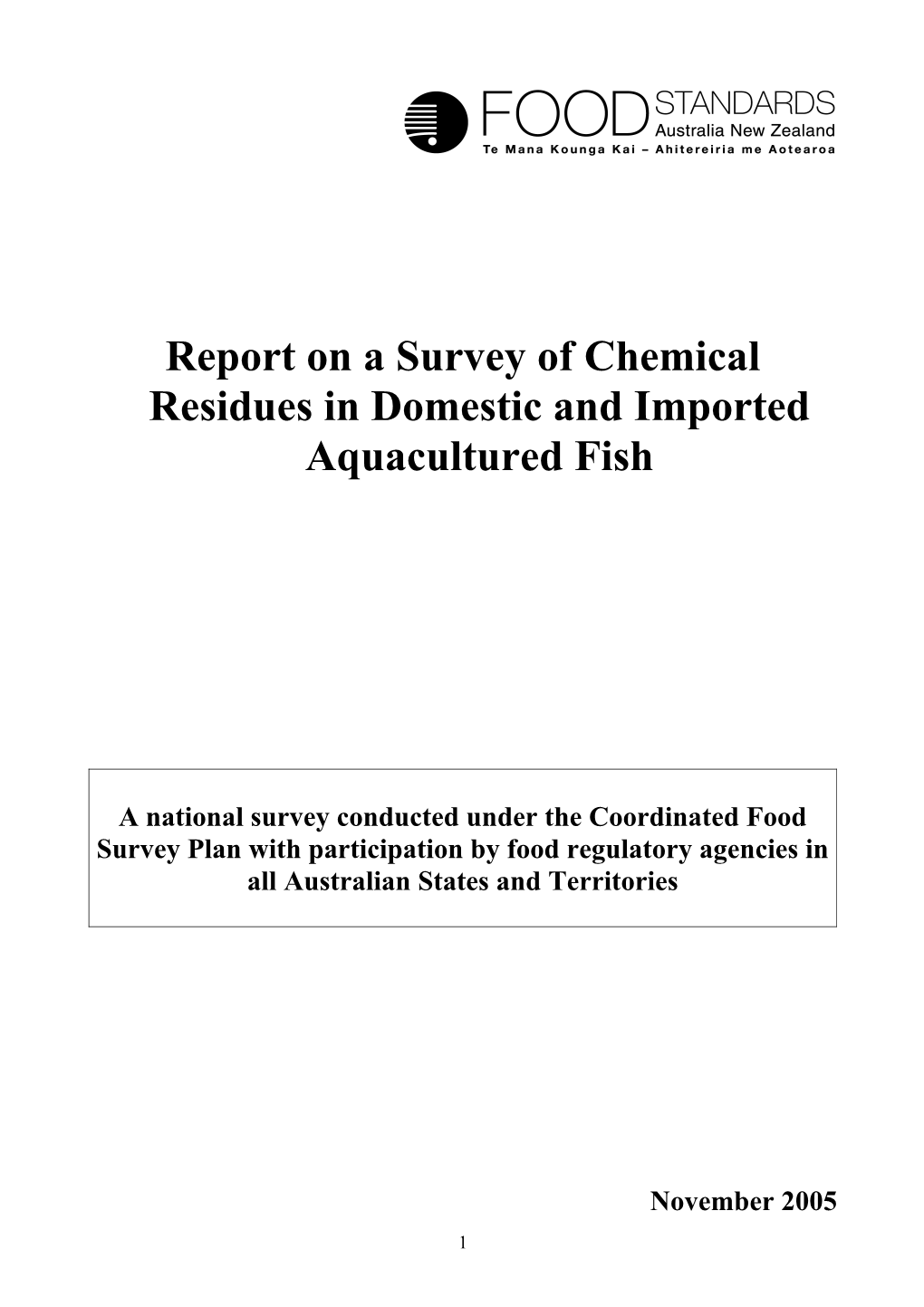 Report on a Survey of Chemical Residues in Domestic and Imported Aquacultured Fish