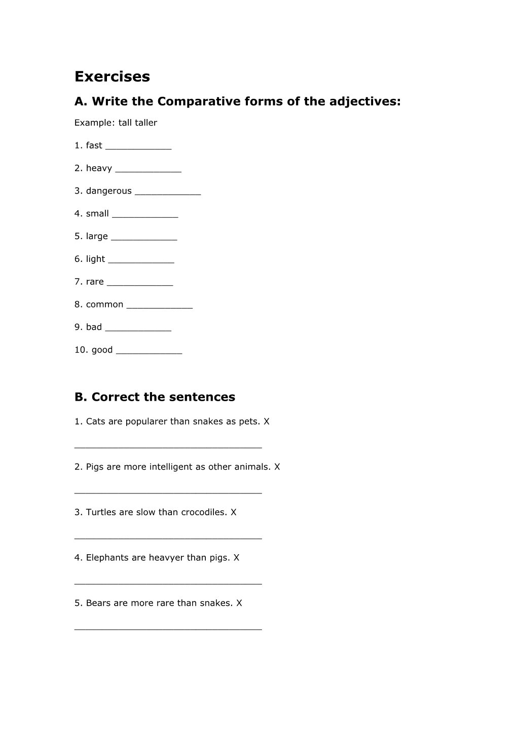 A. Write the Comparative Forms of the Adjectives