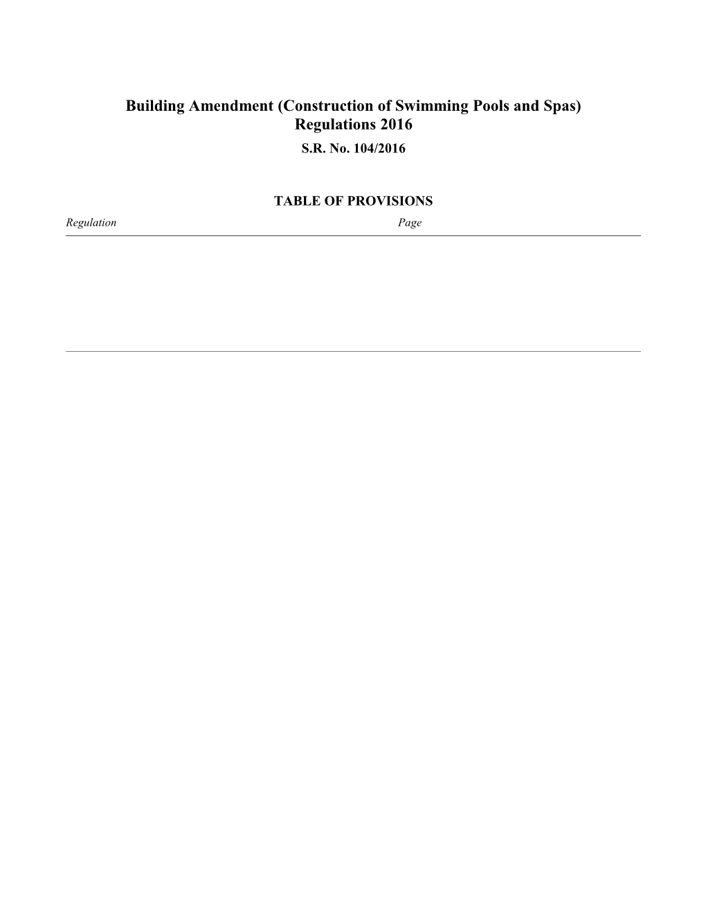 Building Amendment (Construction of Swimming Pools and Spas) Regulations 2016