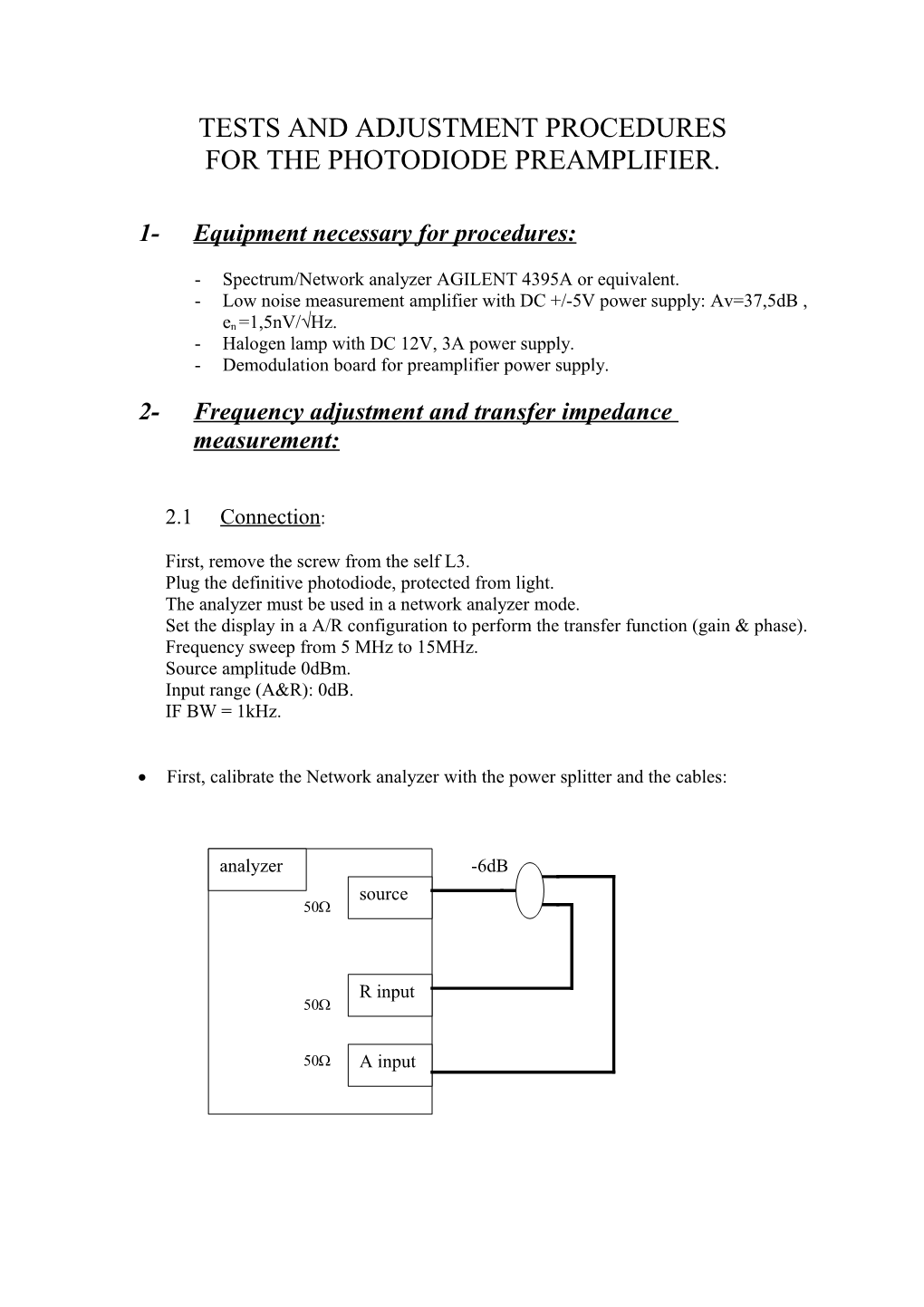 Tests and Adjustment Procedures for the Photodiode Preamplifier