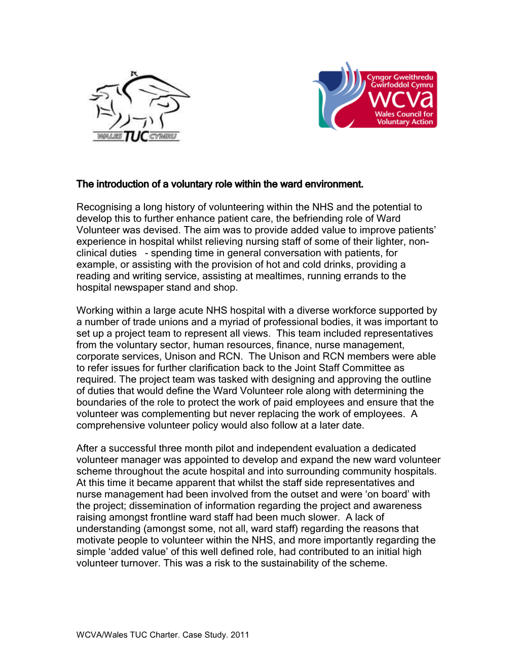 The Introduction of a Voluntary Role Within the Ward Environment