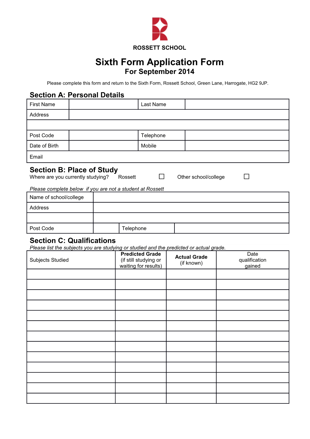 Please Complete This Form and Return to the Head of Sixth Form, Rossett School, Green Lane
