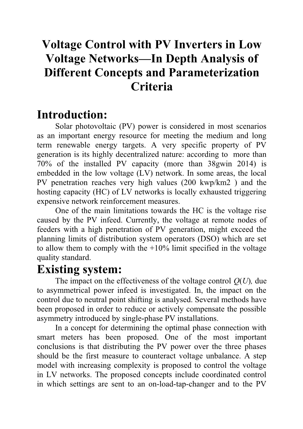 Voltage Control with PV Inverters in Low Voltage Networks in Depth Analysis of Different