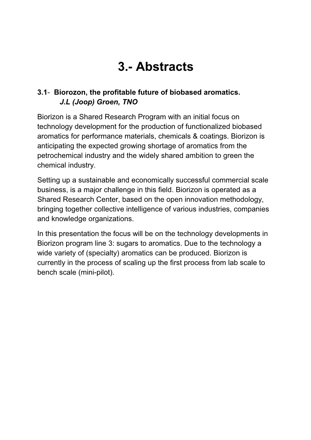 3.1- Biorozon, the Profitable Future of Biobased Aromatics. J.L (Joop) Groen, TNO