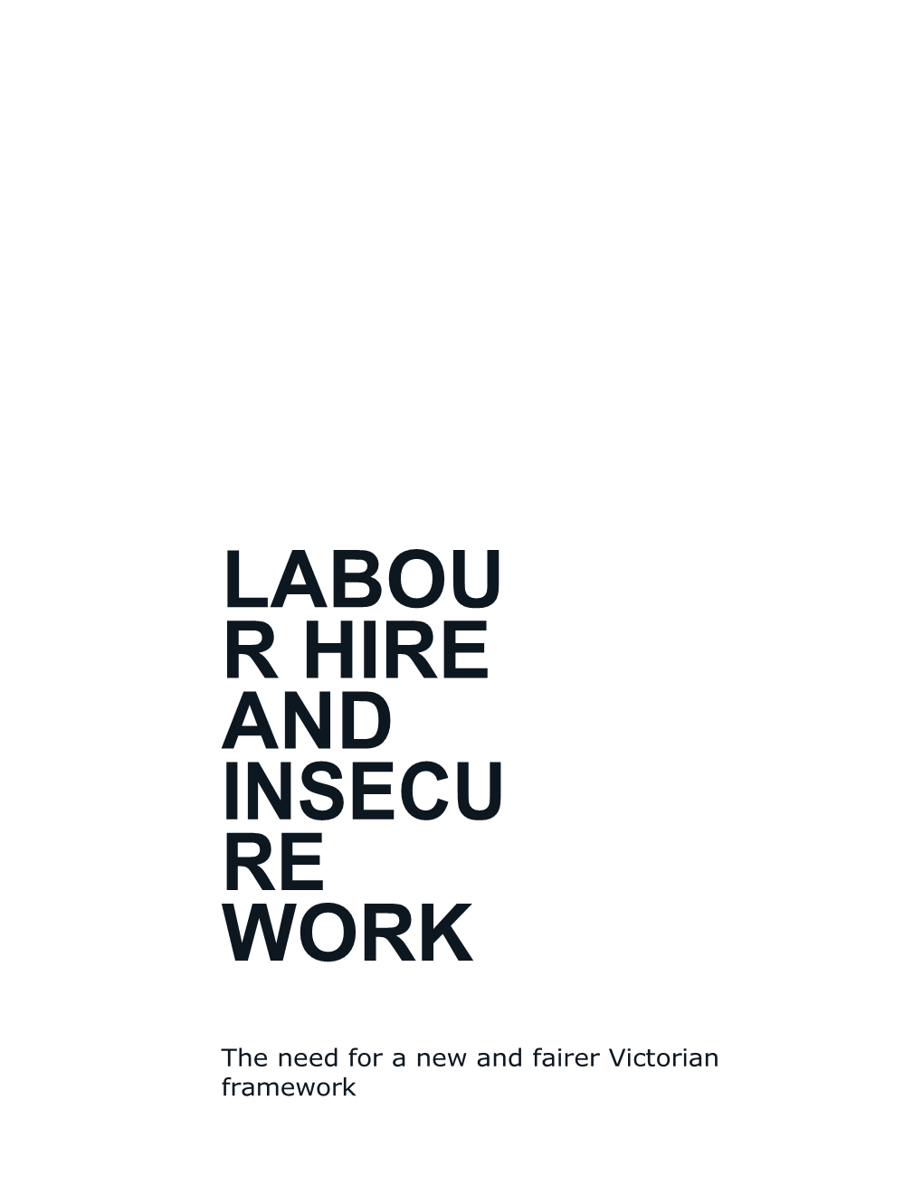 3.2Employmentstatus:Labourhire,Casualisationandshamcontracting 7