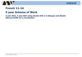 3 Year KS3, 2 Year KS4 Using Studio KS3 1-3 (Rouge) and Studio Edexcel GCSE (9-1) Foundation