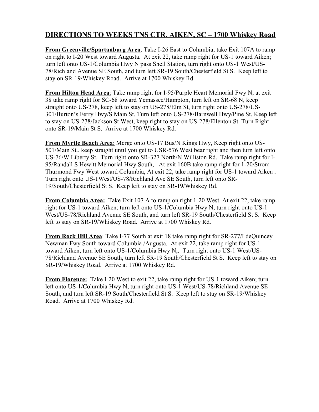 DIRECTIONS to WEEKS TNS CTR, AIKEN, SC 1700 Whiskey Road