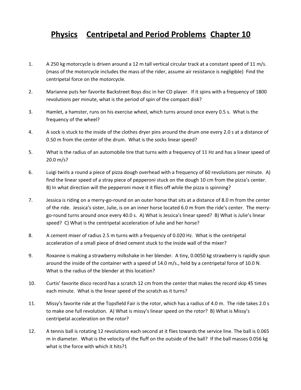 Physicscentripetal and Period Problemschapter 10