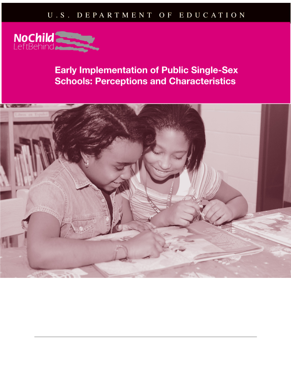 Early Implementation of Public Single-Sex Schools: Perceptions and Characteristics (MS Word)