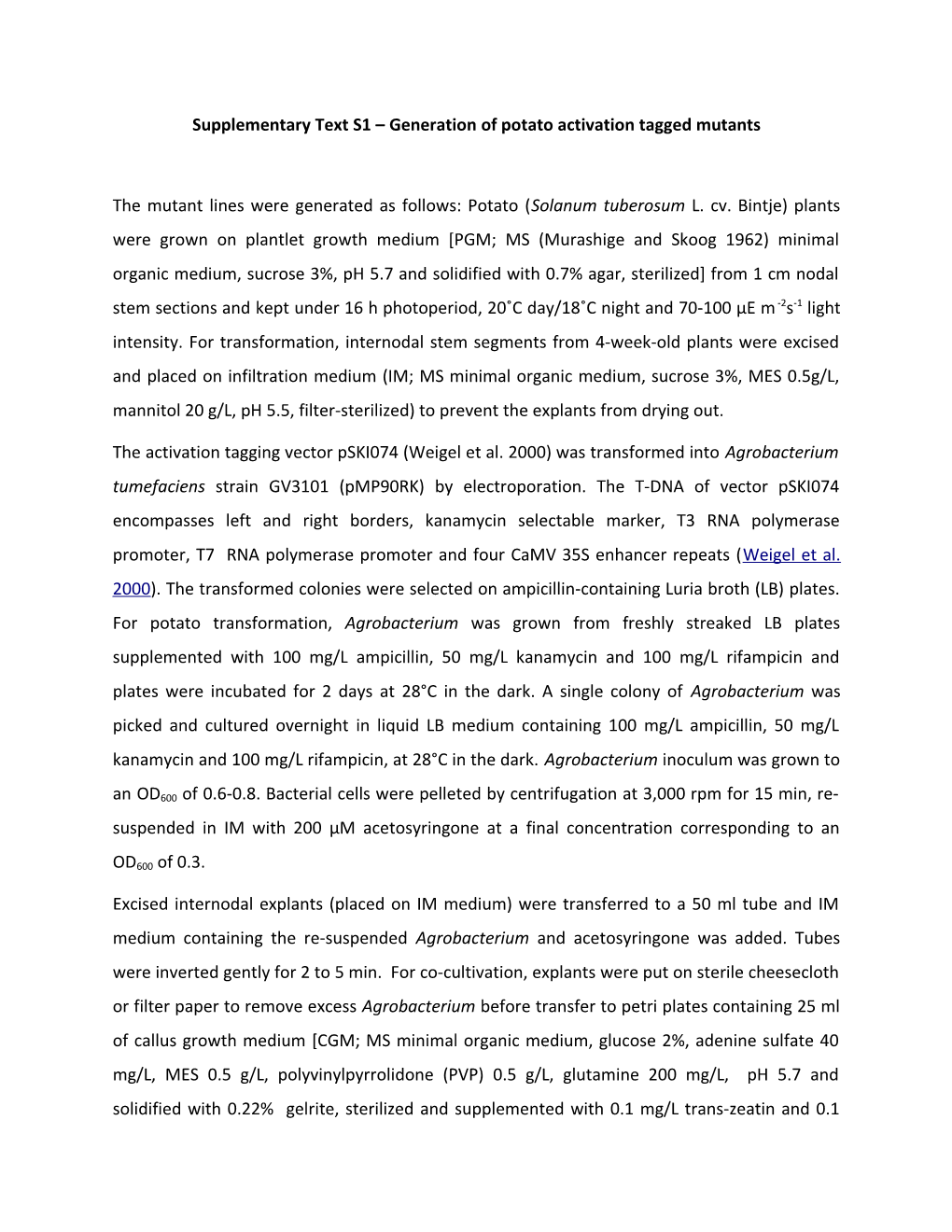 Supplementary Text S1 Generation of Potato Activation Tagged Mutants