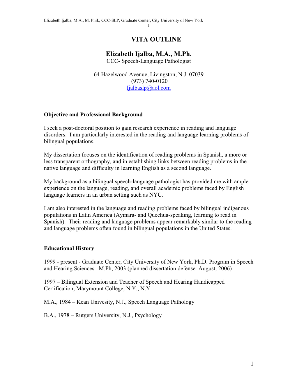 Elizabeth Ijalba, M.A., M. Phil., CCC-SLP, Graduate Center, City University of New York