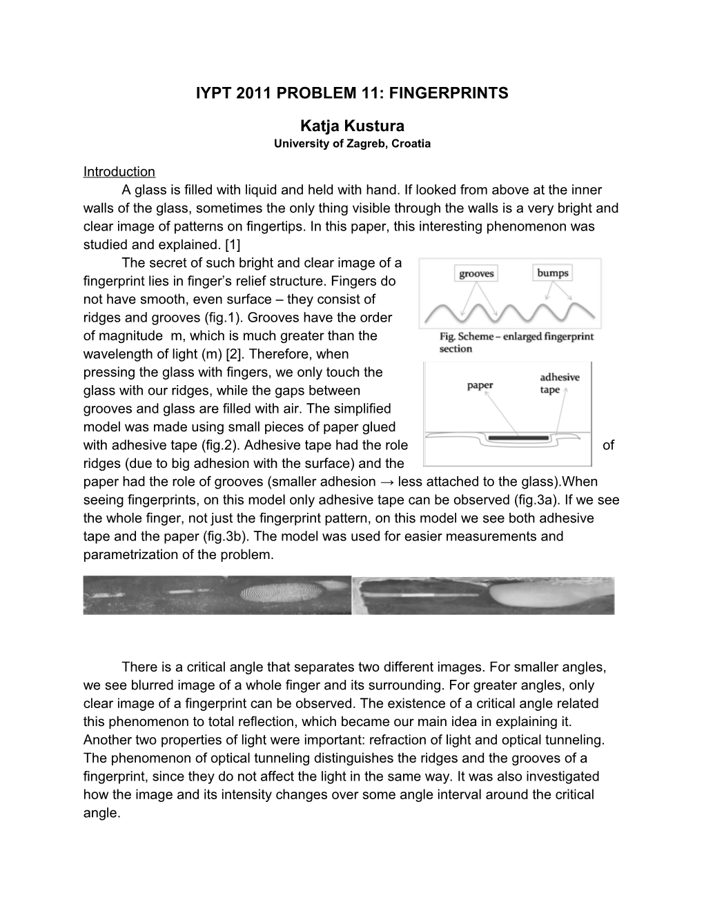 Iypt 2011 Problem 11: Fingerprints