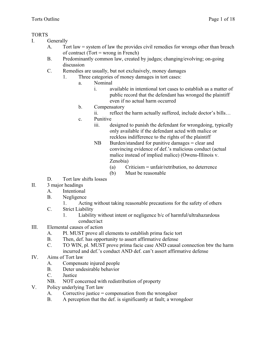 B.Predominantly Common Law, Created by Judges; Changing/Evolving; On-Going Discussion