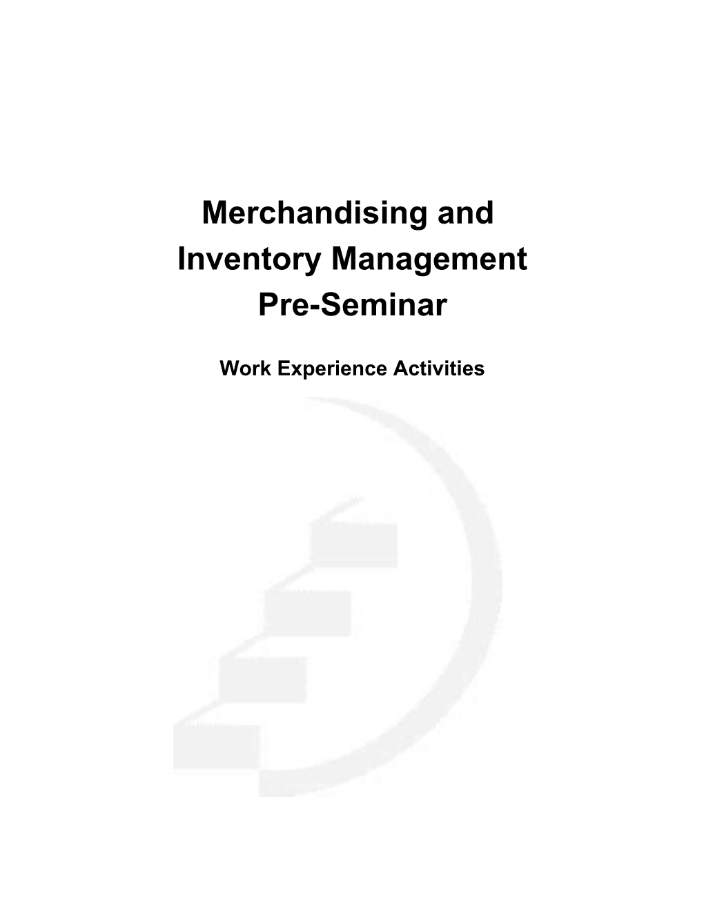 Merchandising and Inventory Management Pre-Seminar