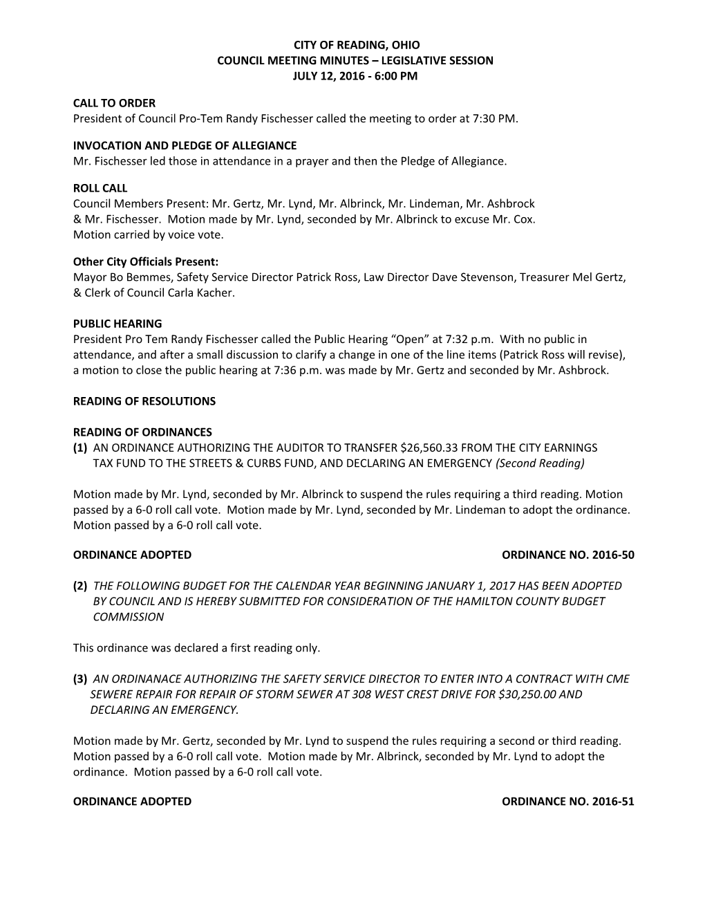 CALL to ORDER President of Council Pro-Tem Randy Fischessercalled the Meeting to Order